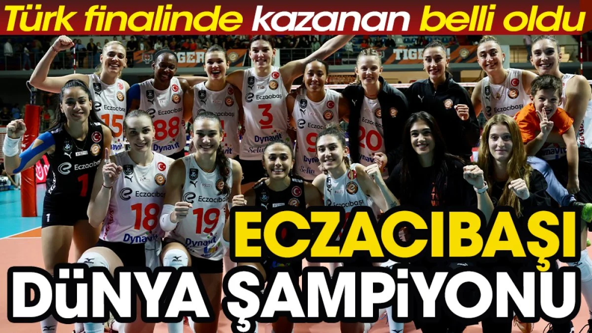 Türk finalinde kazanan belli oldu: VakıfBank'ı yenen Eczacıbaşı Dünya  Şampiyonu - Spor - Kulis Haber