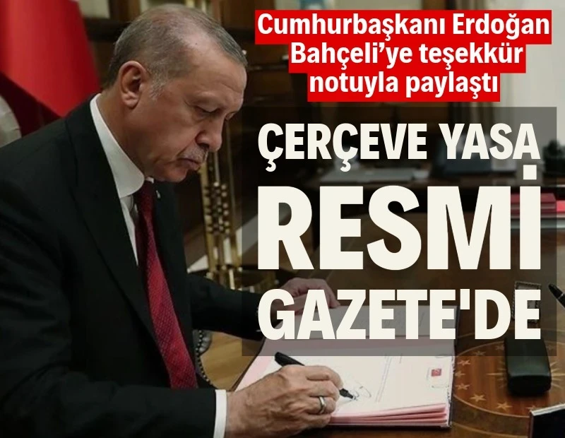 Çerçeve yasa Resmi Gazete'de yayımlandı