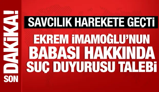 Ekrem İmamoğlu'nun babası Hasan İmamoğlu hakkında suç duyurusu talebi