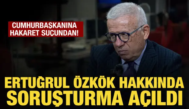 Ertuğrul Özkök hakkında soruşturma başlatıldı