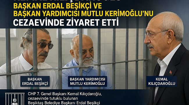 KILIÇDAROĞLU'NDAN CEZAEVİ ZİYARETİ!