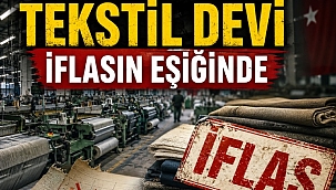 Türkiye'nin yıldızı olan tekstil devi iflasın eşiğinde