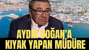 Aydın Doğan'a Bodrumda kıyak yapan müdüre soruşturma!