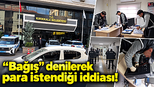 RUHSATTA RÜŞVET İDDİASI! Kırıkkale Belediyesi’nde 3 çalışan gözaltına alındı!
